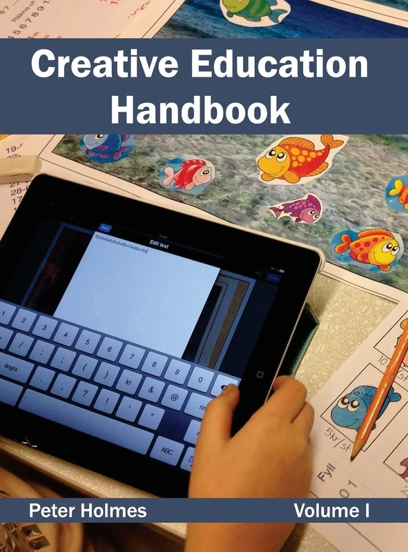 Creative Education Handbook: Volume I: 1