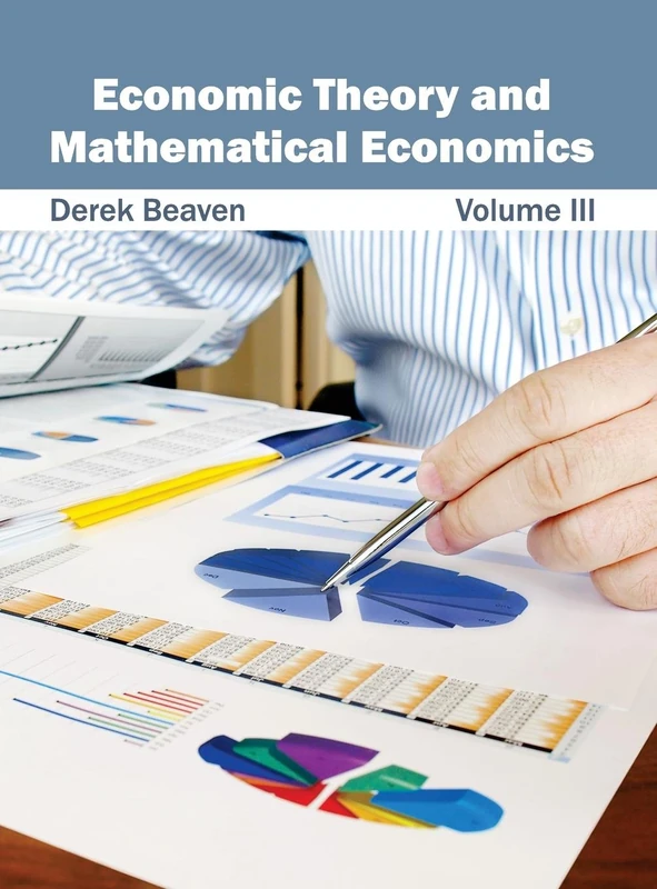 Economic Theory and Mathematical Economics: Volume III: 3
