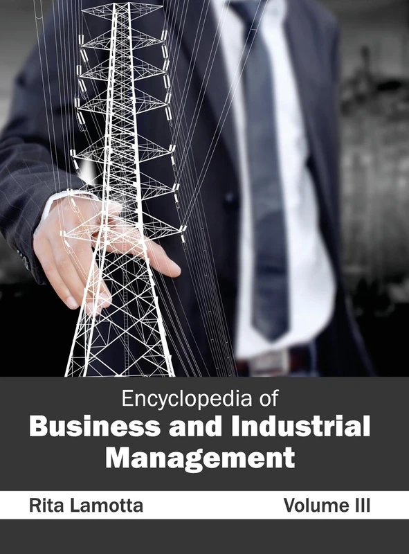 Encyclopedia of Business and Industrial Management: Volume III: 3