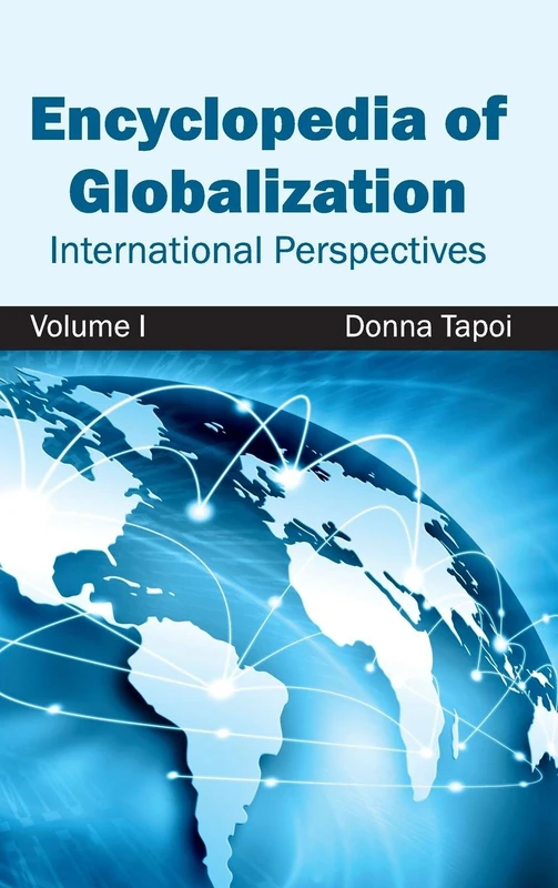 Encyclopedia of Globalization: Volume I (International Perspectives): 1