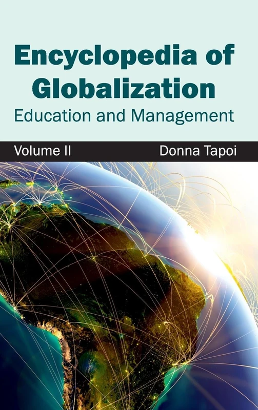 Encyclopedia of Globalization: Volume II (Education and Management): 2