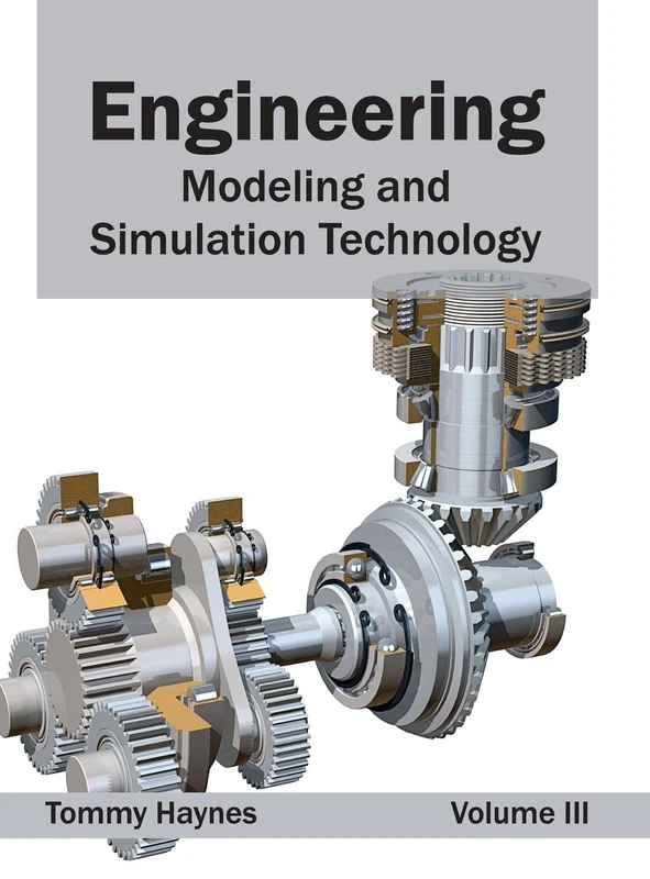Engineering: Modeling and Simulation Technology (Volume III): 3