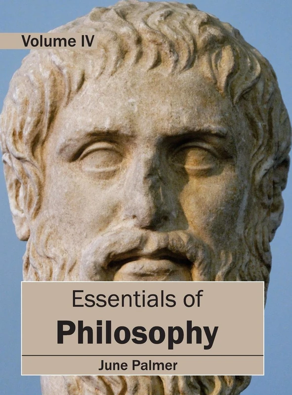 Essentials of Philosophy: Volume IV: 4