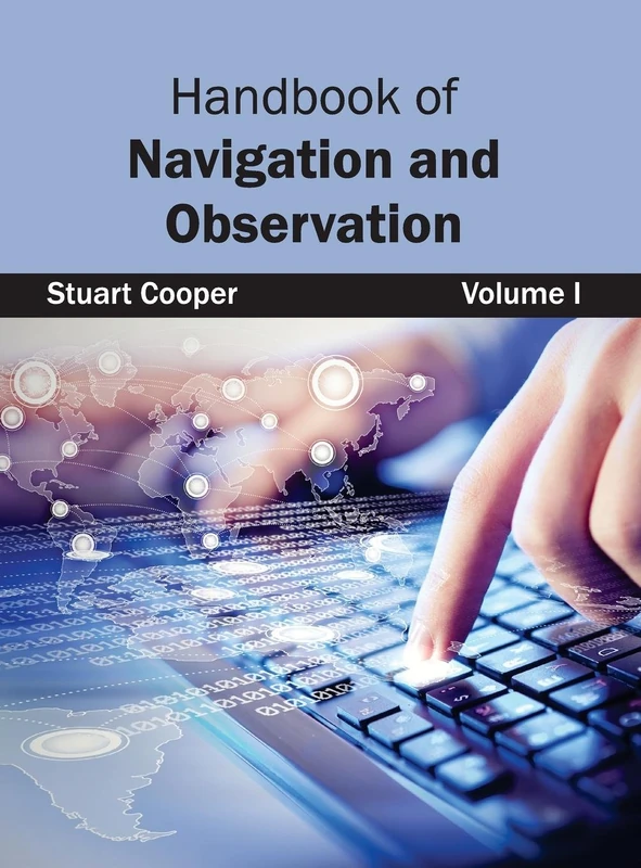 Handbook of Navigation and Observation: Volume I: 1