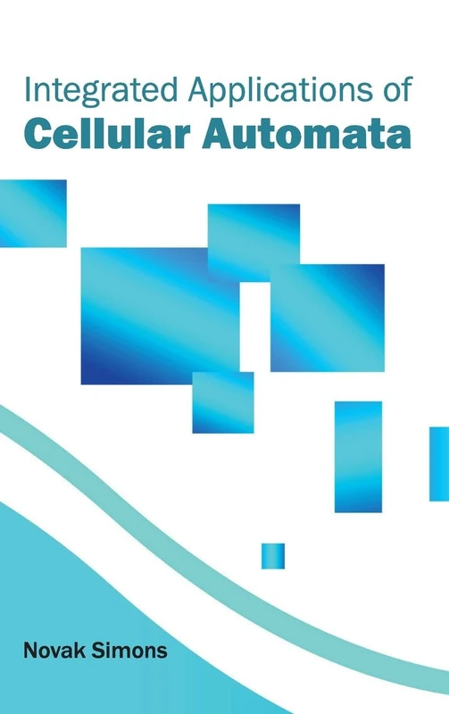 Integrated Applications of Cellular Automata - Image 1