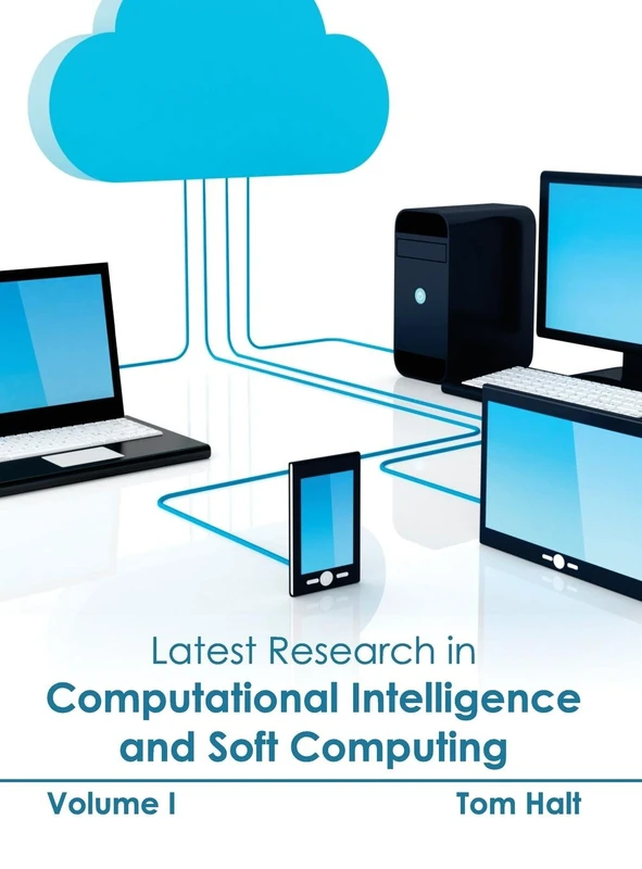 Latest Research in Computational Intelligence and Soft Computing: Volume I: 1