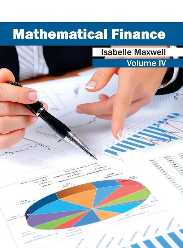 Mathematical Finance: Volume IV: 4
