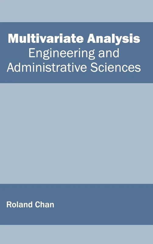 Multivariate Analysis: Engineering and Administrative Sciences