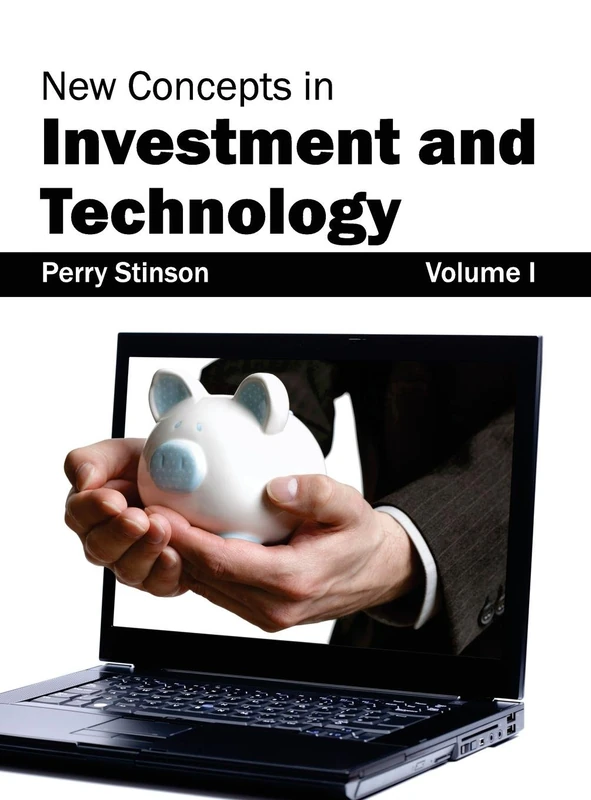 New Concepts in Investment and Technology: Volume I: 1