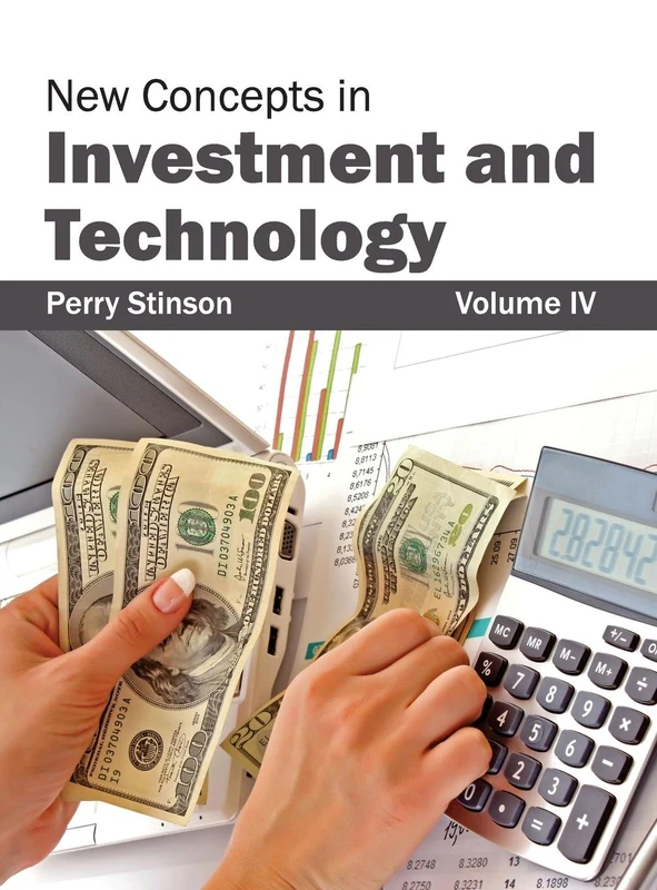 New Concepts in Investment and Technology: Volume IV: 4