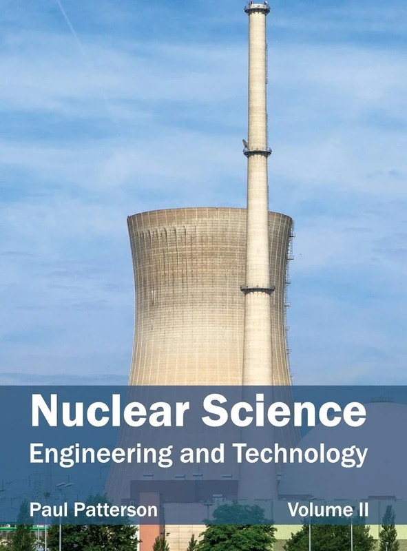 Nuclear Science: Engineering and Technology (Volume II): 2