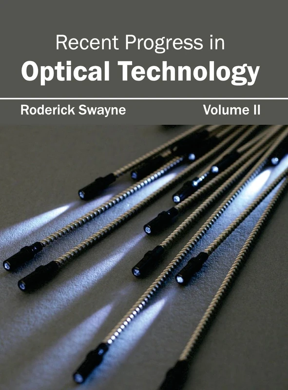 Recent Progress in Optical Technology: Volume II: 2