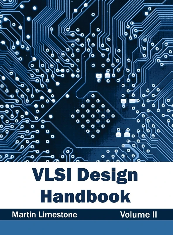 VLSI Design Handbook: Volume II: 2