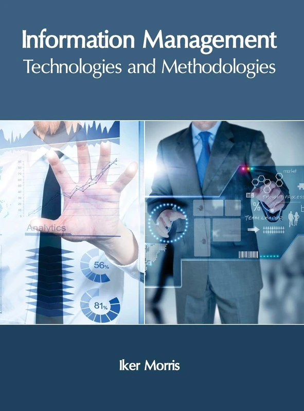 Information Management: Technologies and Methodologies