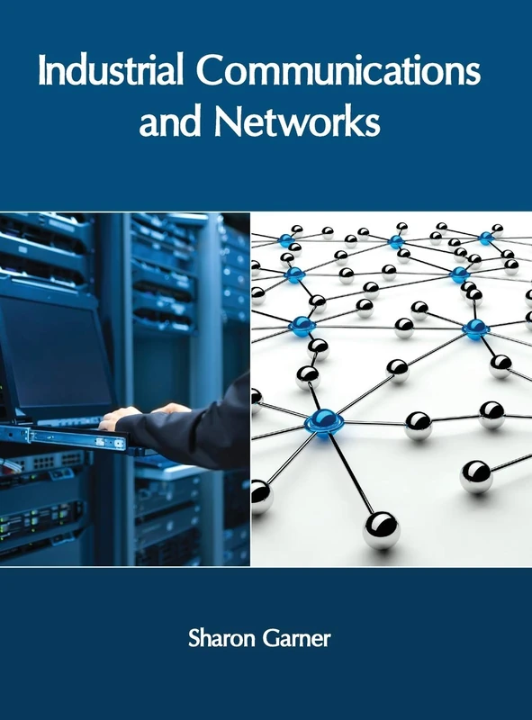Industrial Communications and Networks