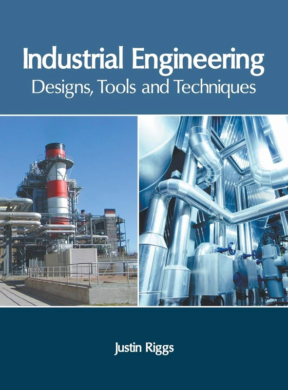 Industrial Engineering: Designs, Tools and Techniques