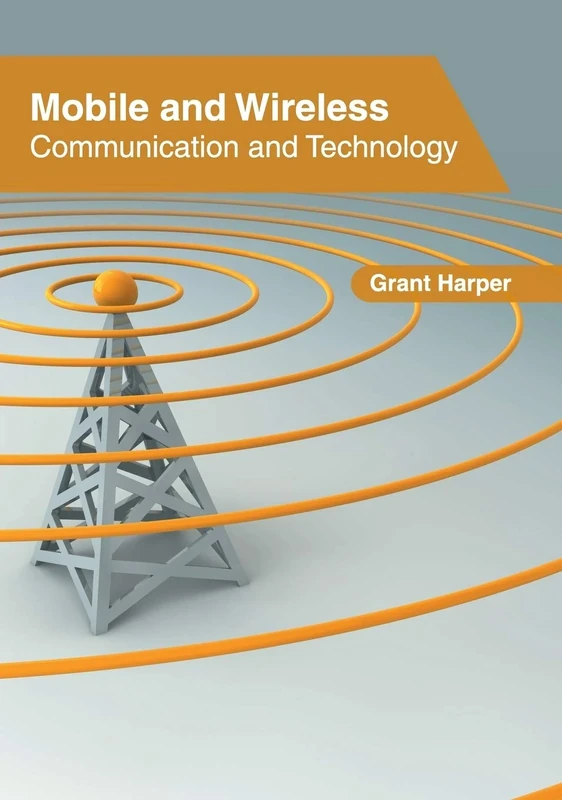 Mobile and Wireless: Communication and Technology