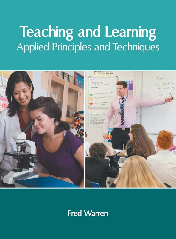 Teaching and Learning: Applied Principles and Techniques