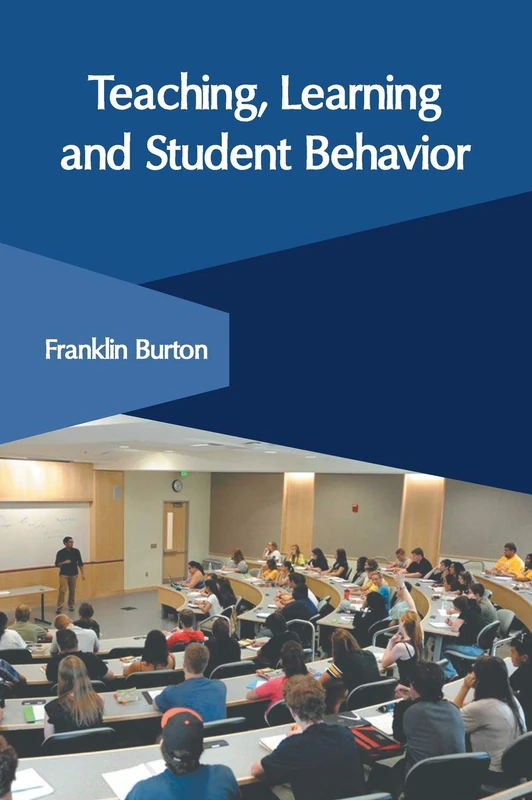 Teaching, Learning and Student Behavior