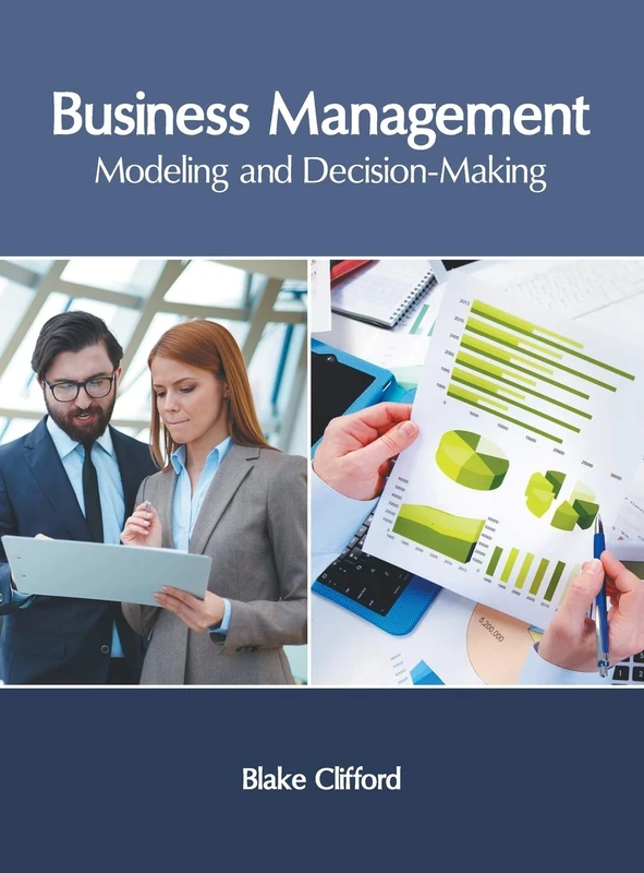 Business Management: Modeling and Decision-Making