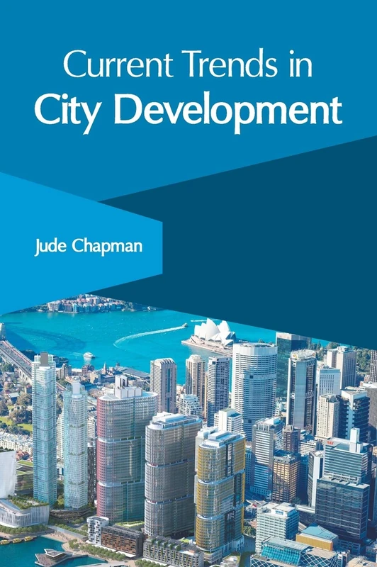 Current Trends in City Development
