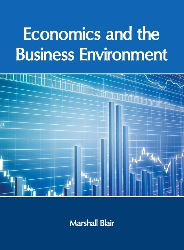 Economics and the Business Environment