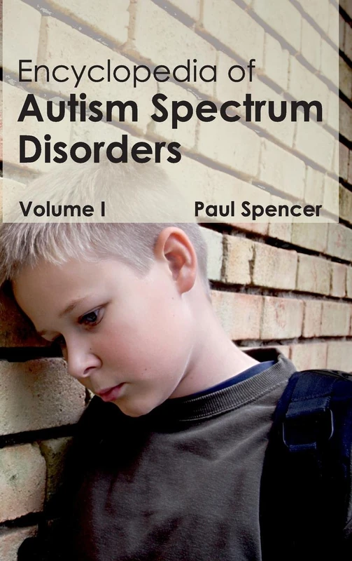 Encyclopedia of Autism Spectrum Disorders: Volume I: 1