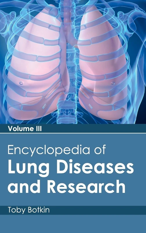Encyclopedia of Lung Diseases and Research: Volume III: 3
