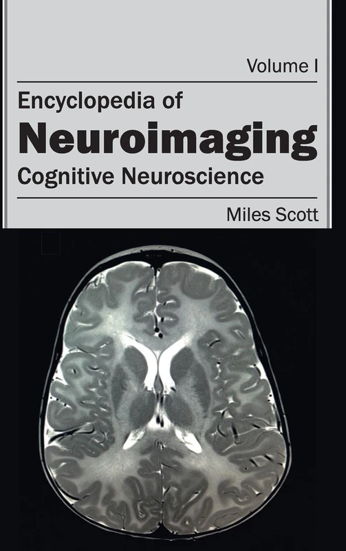 Encyclopedia of Neuroimaging: Volume I (Cognitive Neuroscience): 1