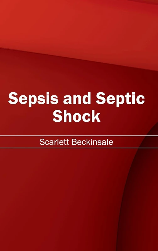 Sepsis and Septic Shock