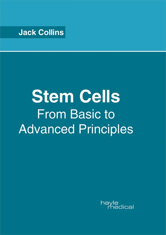 Stem Cells: From Basic to Advanced Principles