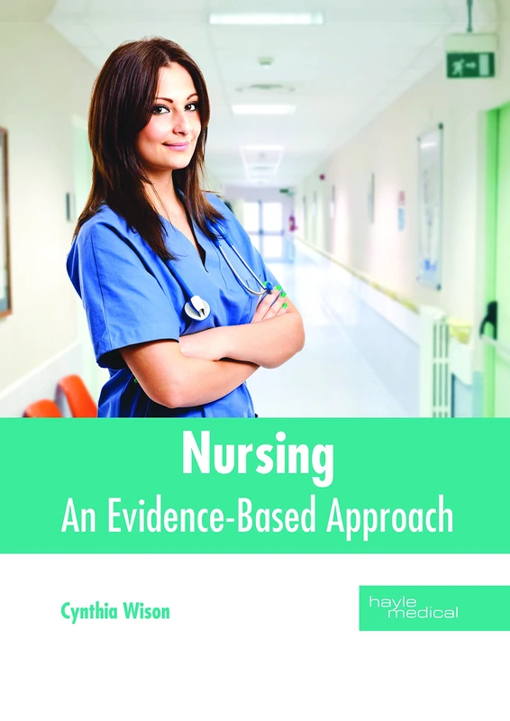 Nursing: An Evidence-Based Approach