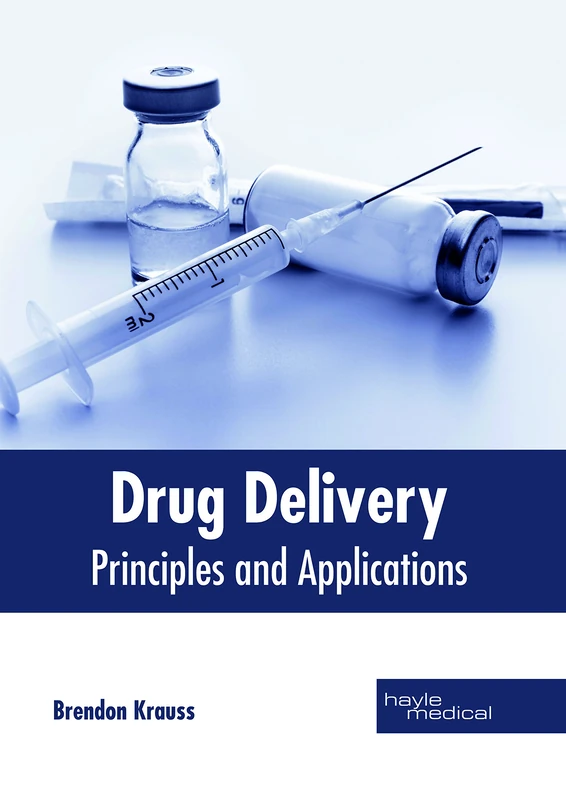 Drug Delivery: Principles and Applications - Image 1