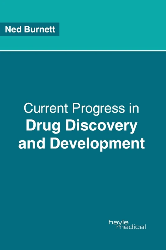 Current Progress in Drug Discovery and Development