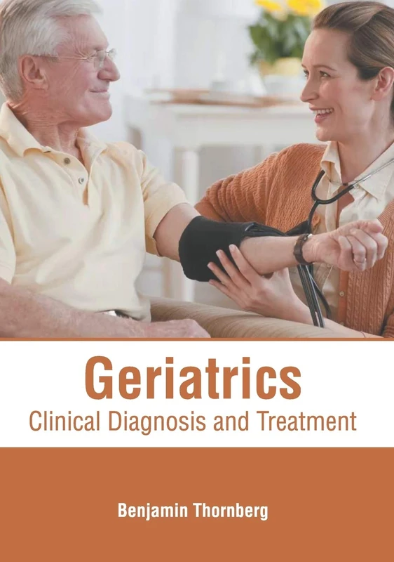 Geriatrics: Clinical Diagnosis and Treatment