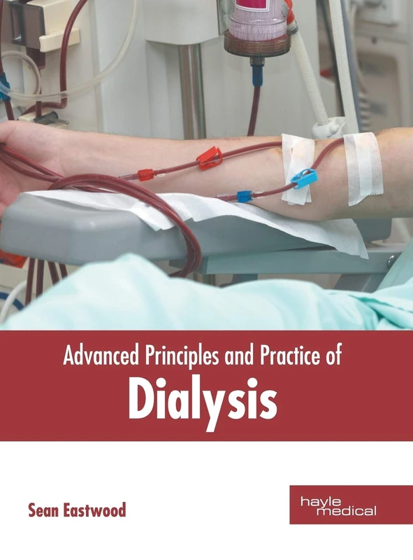 Advanced Principles and Practice of Dialysis