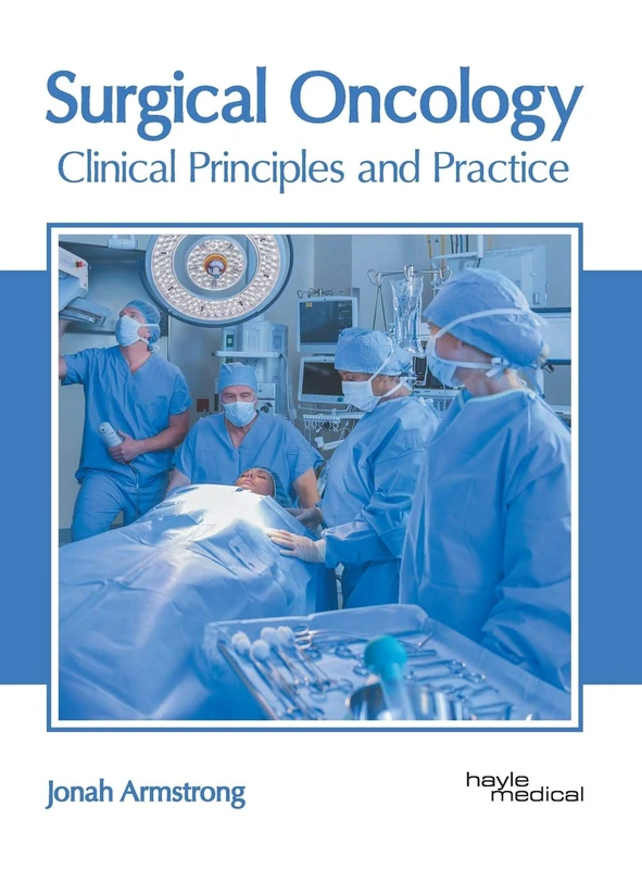 Surgical Oncology: Clinical Principles and Practice