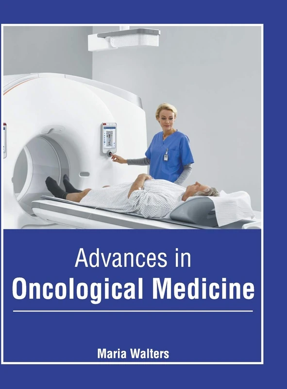 Hayle Medical - Advances in Oncological Medicine Book