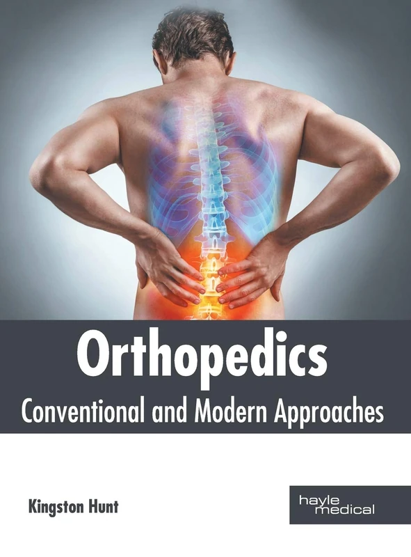 Orthopedics: Conventional and Modern Approaches