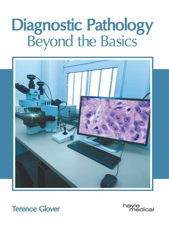 Diagnostic Pathology: Beyond the Basics
