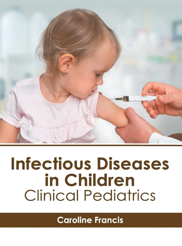 Infectious Diseases in Children: Clinical Pediatrics