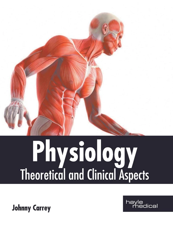 Physiology: Theoretical and Clinical Aspects