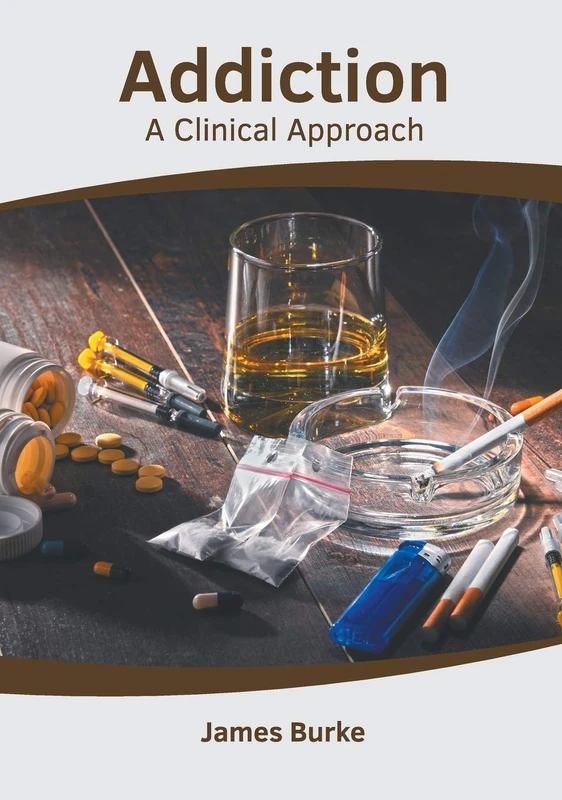 Addiction: A Clinical Approach