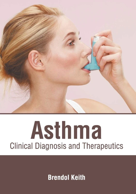 Asthma: Clinical Diagnosis and Therapeutics