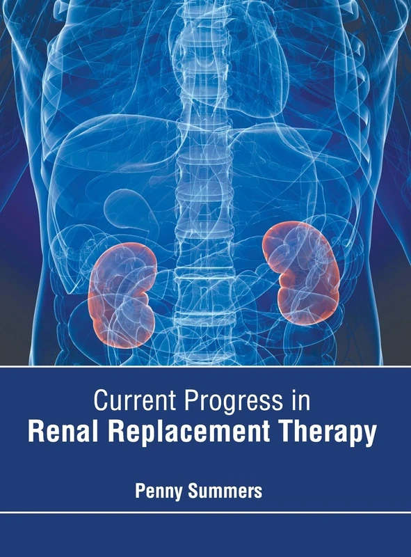 Current Progress in Renal Replacement Therapy