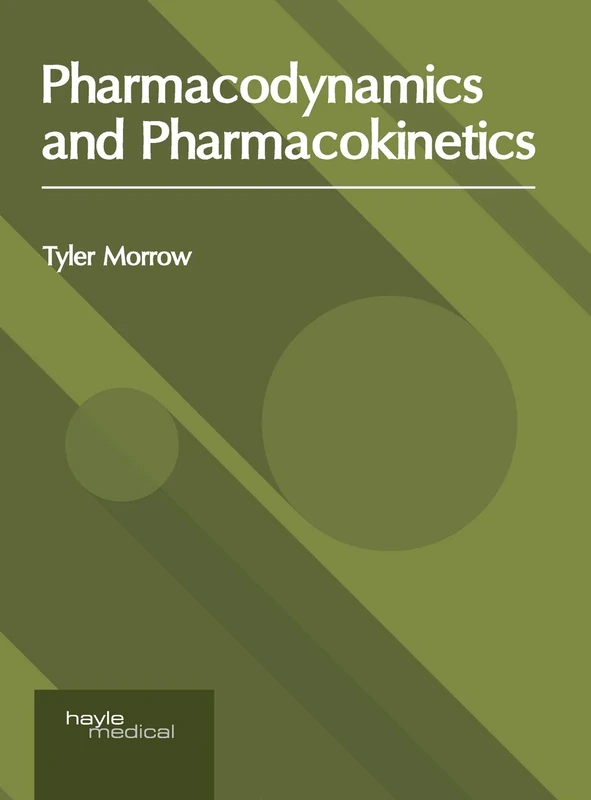 Hayle Medical Pharmacodynamics and Pharmacokinetics Book