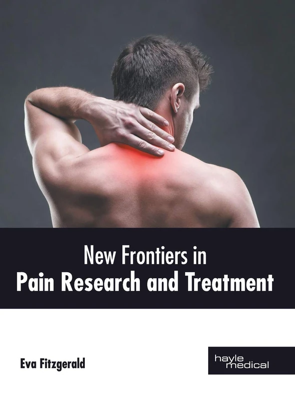 New Frontiers in Pain Research and Treatment