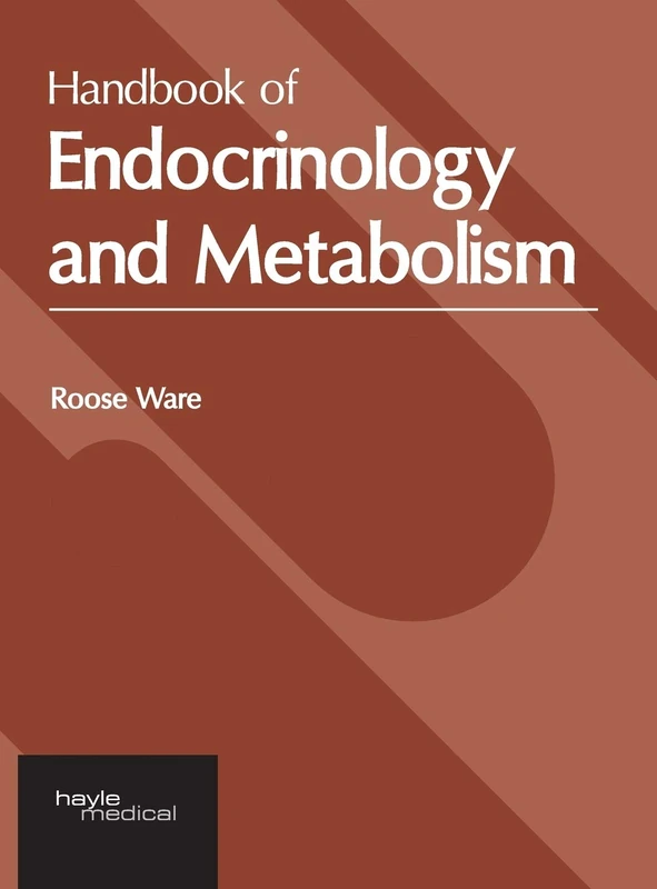 Hayle Medical Handbook of Endocrinology and Metabolism