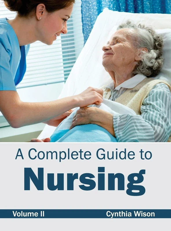 Complete Guide to Nursing: Volume II: 2