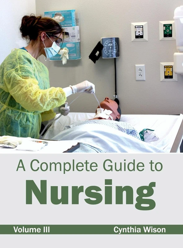 Complete Guide to Nursing: Volume III: 3